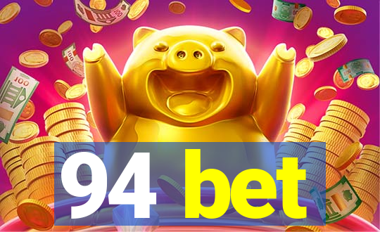 94 bet